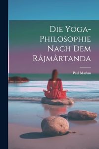 Yoga-Philosophie Nach Dem Râjmârtanda