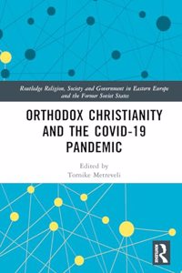 Orthodox Christianity and the Covid-19 Pandemic