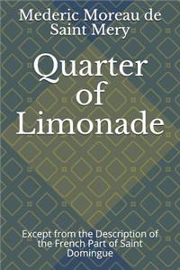 Quarter of Limonade