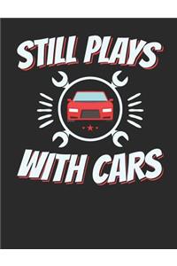 Still Plays With Cars
