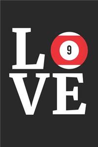 Valentine's Day Notebook - I Love Billiards Gift Valentine's Day for Billiards Lover - Valentine's Day Journal