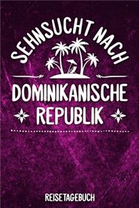 Sehnsucht nach Dominikanische Republik Reisetagebuch