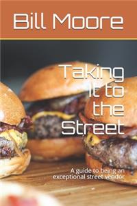 Taking It to the Street