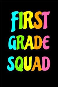 First Grade Squad