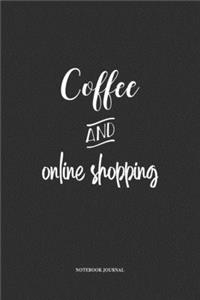 Coffee and Online Shopping