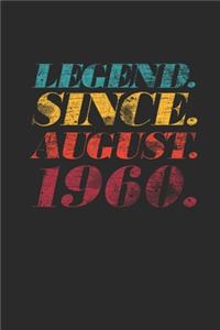 Legend Since August 1960