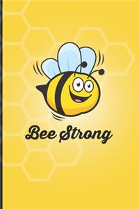 Bee Strong