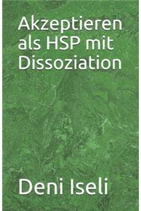 Akzeptieren als HSP mit Dissoziation
