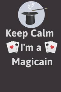 Keep Calm I'm a Magicain