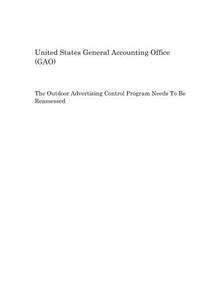 The Outdoor Advertising Control Program Needs to Be Reassessed