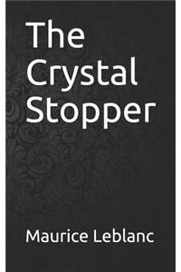 The Crystal Stopper