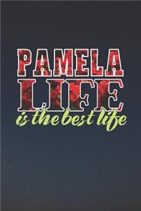 Pamela Life Is The Best Life