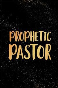 Prophetic Pastor