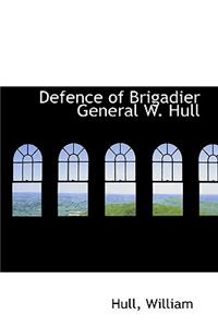 Defence of Brigadier General W. Hull