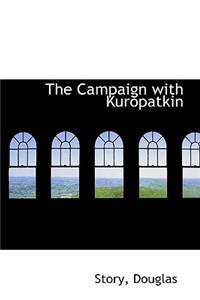 The Campaign with Kuropatkin
