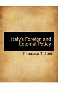 Italy's Foreign and Colonial Policy