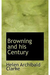 Browning and His Century