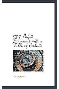 595 Pulpit Pungencies with a Table of Contents