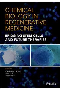 Chemical Biology in Regenerative Medicine