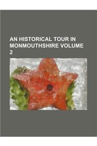 An Historical Tour in Monmouthshire Volume 2