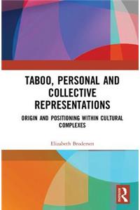 Taboo, Personal and Collective Representations