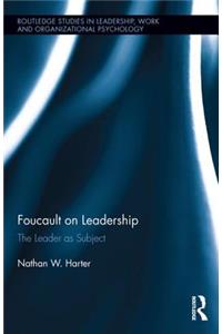 Foucault on Leadership