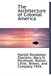 The Architecture of Colonial America