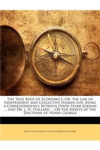 The True Basis of Economics