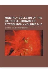Monthly Bulletin of the Carnegie Library of Pittsburgh (Volume 9-10)