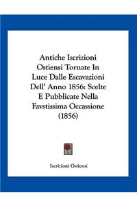 Antiche Iscrizioni Ostiensi Tornate In Luce Dalle Escavazioni Dell' Anno 1856