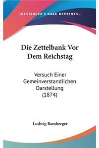 Die Zettelbank VOR Dem Reichstag