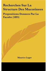 Recherches Sur La Structure Des Mucorinees