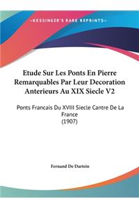 Etude Sur Les Ponts En Pierre Remarquables Par Leur Decoration Anterieurs Au XIX Siecle V2