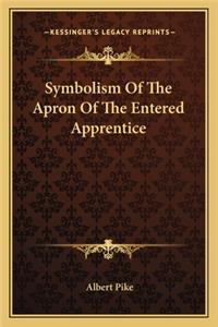 Symbolism of the Apron of the Entered Apprentice