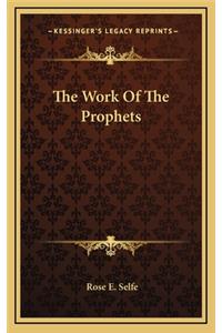 The Work of the Prophets