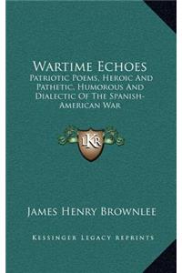Wartime Echoes