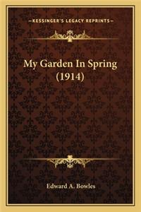 My Garden in Spring (1914)