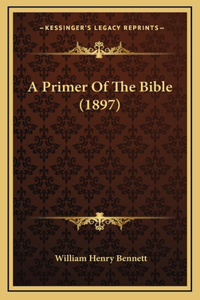 A Primer of the Bible (1897)