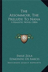 Assommoir, The Prelude To Nana