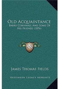 Old Acquaintance