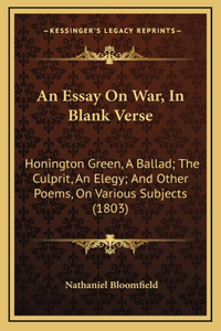 An Essay On War, In Blank Verse