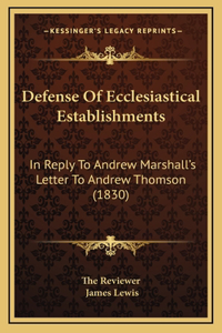 Defense Of Ecclesiastical Establishments
