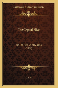 The Crystal Hive