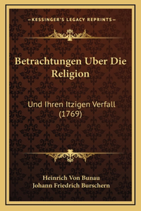 Betrachtungen Uber Die Religion