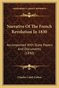 Narrative Of The French Revolution In 1830