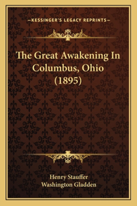 Great Awakening In Columbus, Ohio (1895)
