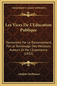 Les Vices De L'Education Publique