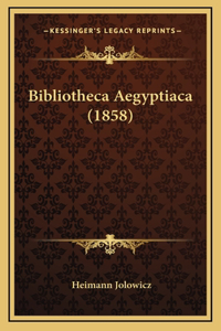 Bibliotheca Aegyptiaca (1858)