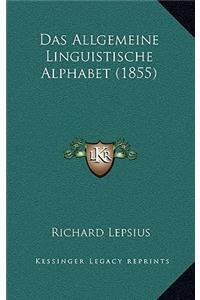 Das Allgemeine Linguistische Alphabet (1855)