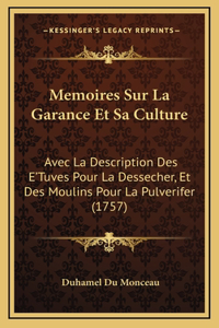 Memoires Sur La Garance Et Sa Culture